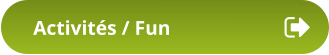 Activités / Fun
